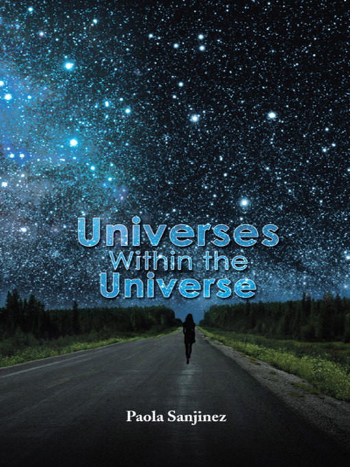 Title details for Universes Within the Universe by Paola Sanjinez - Available